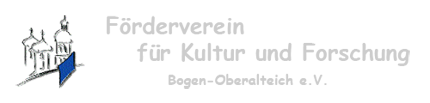 Förderverein für Kultur und Forschung Bogen-Oberalteich e.V.
